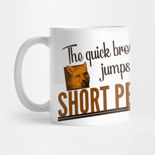 The Quick Brown Fox Jumps Over the Short Person Mug